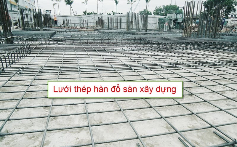 Lưới thép hàn đổ sàn công trình